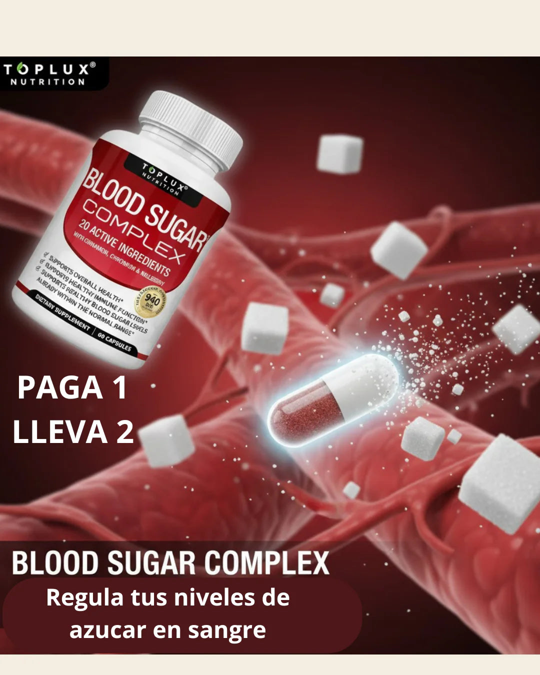 BLOOD SUGAR COMPLEX - CONTROL DEL AZÚCAR EN LA SANGRE - PAGUE 1 LLEVE 2